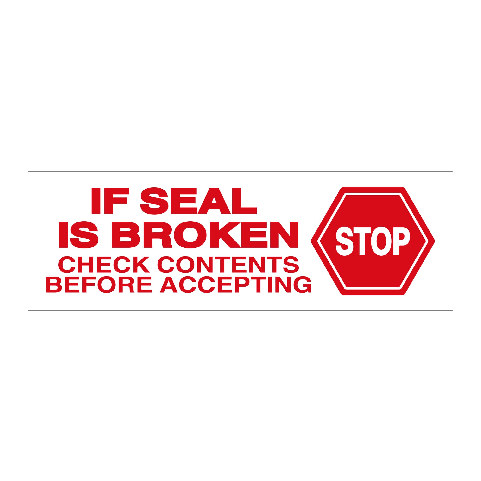 PrePrinted Tape, "STOP IF SEAL IS BROKEN" (2" x 2 mil x 110yd)